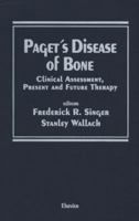 Paget’s Disease of Bone: Clinical Assessment, Present and Future Therapy Proceedings of the Symposium on the Treatment of Paget’s Disease of Bone, ... City 1468423096 Book Cover