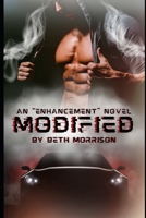 Modified: The Enhancement Series: Book 1 B0DXDFC6XW Book Cover