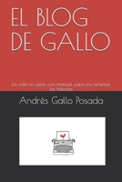 EL BLOG DE GALLO: La vida no viene con manual, para eso tenemos las historias B0863S4XT3 Book Cover
