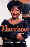 Marriage: Real People, Real Problems, Wise Counsel 1604774509 Book Cover