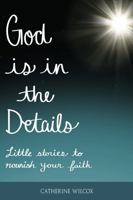 GOD is in the Details 1953860699 Book Cover