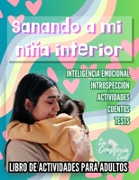 Sanando a mi niñx interior B0C4MWPN8R Book Cover
