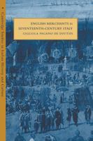 English Merchants in Seventeenth-Century Italy 0521580315 Book Cover