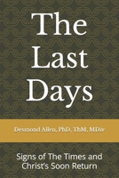 The Last Days: Signs of The Times and Christ’s Soon Return B09328MJ4J Book Cover