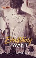 Everything I Want: Book 3 0993141323 Book Cover