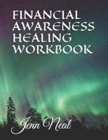 Financial Awareness Healing Workbook 1092140018 Book Cover