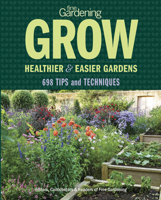 Fine Gardening Grow: Healthier & Easier Gardens 1627107959 Book Cover