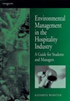 Environmental Management in the Hospitality Industry: A Guide for Students and Managers 0304332348 Book Cover