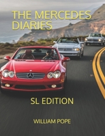 THE MERCEDES DIARIES: SL EDITION B0DQ5Q5TJG Book Cover