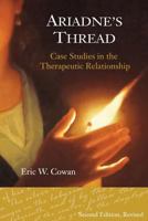 Ariadne's Thread: Case Studies in the Therapeutic Relationship 1537602721 Book Cover