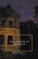 La mansión de enfrente B0CM8C4FXQ Book Cover