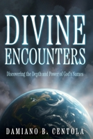 Divine Encounters: Discovering the Depth and Power of God's Names B0DSM2XJ2H Book Cover