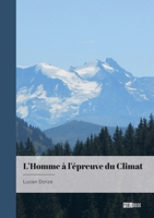L'Homme à l'épreuve du Climat (French Edition) 2342369956 Book Cover