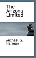 The Arizona Limited 0469793848 Book Cover