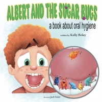 ALBERT AND THE SUGAR BUGS B0GKHT11P2 Book Cover