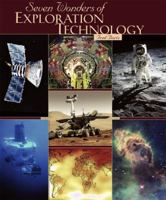 Seven Wonders of Exploration Technology 0761342419 Book Cover