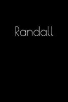 Randall: Notebook / Journal / Diary - 6 x 9 inches (15,24 x 22,86 cm), 150 pages. Personalized for Randall. 1694061043 Book Cover