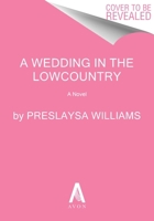 A Wedding in the Lowcountry: A Novel 0063237180 Book Cover