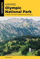 Hiking Olympic National Park (rev) 1493009702 Book Cover