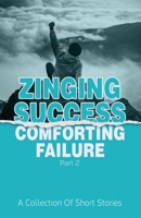 Zinging Success Comforting Failure Part 2 8119351398 Book Cover