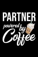 Partner Powered by Coffee: Christmas Gift for Partner Funny Partner Journal Best 2019 Christmas Present Lined Journal 6x9inch 120 pages 1702253333 Book Cover