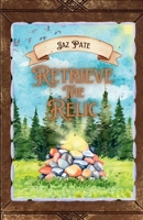 Retrieve the Relic (Love & Loot) B0FHG57YX8 Book Cover