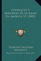 Conflicto Y Armonias De La Razas En America V1 (1883) 1168462517 Book Cover