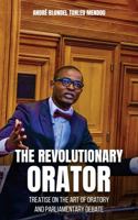 The Revolutionary Orator 1969120479 Book Cover