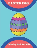 Easter Egg Coloring Book for Kids: happy easter eggs coloring book for kids: Perfect for toddlers B08Y4HCG6Q Book Cover