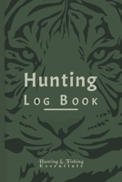 Hunting Log Book for Professional Hunters: Hunting Journal to Record your Hunts - 110 log pages (6"x9") - Gift for Hunters 1656434415 Book Cover