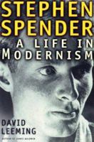 Stephen Spender: A Life in Modernism 0805042490 Book Cover