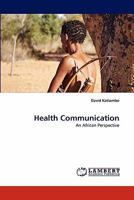 Health Communication: An African Perspective 3838380703 Book Cover