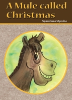 A Mule called Christmas 1088045456 Book Cover