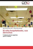 El Nino Hospitalizado, Sus Derechos 3659019127 Book Cover