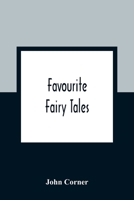Favourite Fairy Tales (Original Illustrations and Text) 9354362079 Book Cover
