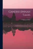 Gandhi Jinnah Talks 1014521122 Book Cover