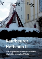 Kaufbeurer Heftchen II 3756826007 Book Cover