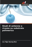 Studi di antenne a ricamo su substrato polimerico 6205675803 Book Cover