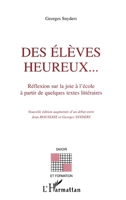 Élèves (Des) Heureux...: Réflexion sur la joie à l'école à partir de quelques textes littéraires 2738480675 Book Cover