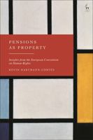 Pensions As Property : Insights from the European Convention on Human Rights 1509986022 Book Cover