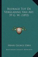 Bijdrage Tot De Verklaring Van Art. 59 G. W. (1892) 1160046336 Book Cover