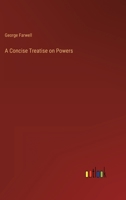 A Concise Treatise on Powers 3368819518 Book Cover