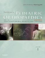 Tachdjian's Pediatric Orthopaedics: 3-Volume Set with DVD (PEDIATRIC ORTHOPEDICS) 141602221X Book Cover