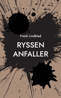 Ryssen anfaller: En tonårssoldats berättelse om slaget vid Stäket 1719 9180076033 Book Cover