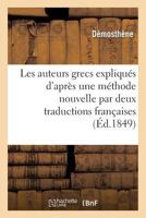 Les auteurs grecs expliqués d'après une méthode nouvelle par deux traductions françaises 201922576X Book Cover