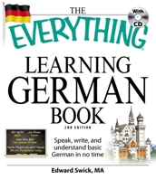 The Everything Learning German Book: Speak, Write and Understand Basic German in No Time (Everything Series) 159869989X Book Cover