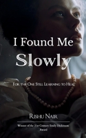 I Found Me Slowly B0FH5HK43M Book Cover
