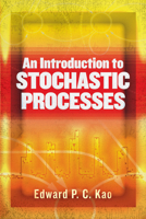 An Introduction to Stochastic Processes 0486837920 Book Cover