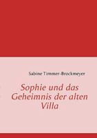 Sophie und das Geheimnis der alten Villa 3839110149 Book Cover