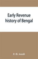 Early Revenue History Of Bengal And The Fifth Report, 1812 935386612X Book Cover